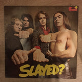 Slade - Slayed - Vinyl LP Record - Opened  - Good Quality (G) - C-Plan Audio