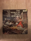 The World of Gypsy Romance  - Vinyl LP Record - Opened  - Very-Good+ Quality (VG+) - C-Plan Audio