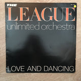 League Unlimited Orchestra -  Love and Dancing - Vinyl LP Record - Opened  - Very-Good Quality (VG) - C-Plan Audio