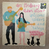 Des Lindberg And Dawn Lindberg - Unicorns, Spiders And Things - Vinyl LP Record - Opened  - Very-Good Quality (VG) - C-Plan Audio