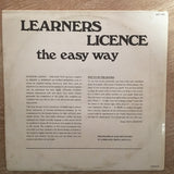 Learners Licence - The Easy Way - Vinyl LP Record - Opened  - Very-Good- Quality (VG-) - C-Plan Audio