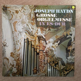 Joseph Haydn ‎– Grosse Orgelmesse In Es-Dur - Vinyl LP Record - Opened  - Very-Good+ Quality (VG+) - C-Plan Audio