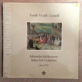 Torelli • Vivaldi • Locatelli ‎– Italienische Solokonzerte / Italian Solo Concertos, Circa 1700 - Vinyl LP Record - Opened  - Very-Good+ Quality (VG+) - C-Plan Audio