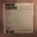 Reluctant Stereotypes ‎– The Label - Vinyl LP Record - Opened  - Very-Good+ Quality (VG+) - C-Plan Audio