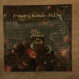 90 Jahre - Ein Portrait in Musik - Emmerich Kalman  - Vinyl LP Record - Opened  - Very-Good- Quality (VG-) - C-Plan Audio