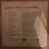 Franz Lehár ‎– The Count Of Luxembourg - Vinyl LP Record - Opened  - Very-Good Quality (VG) - C-Plan Audio