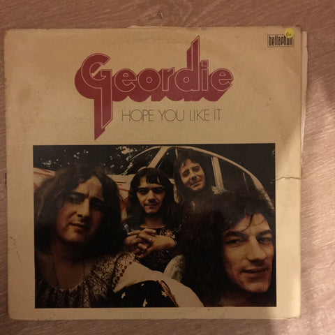 Geordie ‎– Hope You Like It ‎– Vinyl LP Record - Opened  - Good+ Quality (G+) - C-Plan Audio