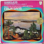 Sibelius* - Boston Symphony Orchestra, Colin Davis* ‎– Symphonies Nos. 5 And 7 - Vinyl Opened - Mint Conditions (NM) - C-Plan Audio