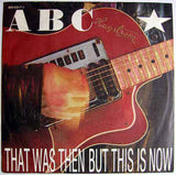ABC - That Was Then But This Is Now  - Vinyl LP - Opened  - Very-Good+ Quality (VG+) - C-Plan Audio