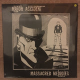 Major Accident ‎– Massacred Melodies - Vinyl LP - Sealed - C-Plan Audio